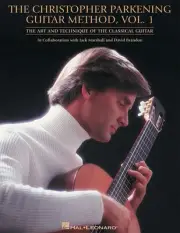Christopher Parkening Guitar Method Vo 1 for Beginner Classical Hal Leonard Book