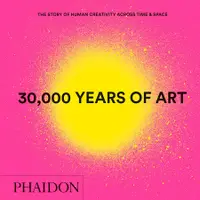 在飛比找誠品線上優惠-30,000 Years of Art: The Story
