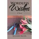 WORDLESS WISHES