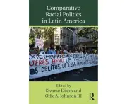 Comparative Racial Politics in Latin America