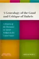 A Genealogy of the Good and Critique of Hubris：A History of the Discourse on Social Welfare in the United States