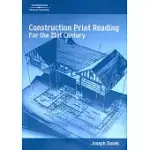 CONSTRUCTION PRINT READING FOR THE 21ST CENTURY