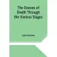 The Dances of Death Through the Various Stages of Human Life wherein the Capriciousness of that Tyrant is Exhibited