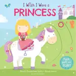 I WISH I WERE A PRINCESS(硬頁書)/SMRITI PRASADAM-HALLS【禮筑外文書店】