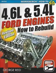 FORD BOOK HOW TO REBUILD 4.6 & 5.4 LITRE ENGINES REVISED EDITION SA155