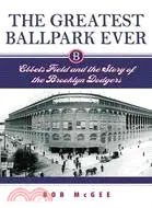 在飛比找三民網路書店優惠-The Greatest Ballpark Ever: Eb