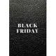 Black Friday: Blank Lined Journal.
