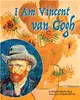 I Am Vincent Van Gogh