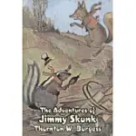 THE ADVENTURES OF JIMMY SKUNK BY THORNTON BURGESS, FICTION, ANIMALS, FANTASY & MAGIC