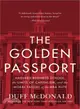 The Golden Passport ─ Harvard Business School, the Limits of Capitalism, and the Moral Failure of the MBA Elite