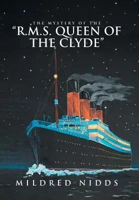 The Mystery of the R.m.s. Queen of the Clyde