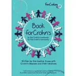 BOOK FOR CROHNS: WRITTEN BY THE CROHN’S COMMUNITY FOR THE CROHN’S COMMUNITY