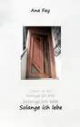 Solange ich lebe by Ana Fay (German) Paperback Book