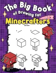 The Big Book of Drawing for Minecrafters