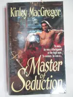 MASTER OF SEDUCTION_KINLEY MACGREGOR【T2／原文小說_M1C】書寶二手書