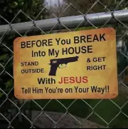 Metal Sign "Tell Jesus You're On The Way, Before Entering My Home