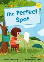 The Perfect Spot: (Yellow Early Reader) by Alice Hemming Paperback Book