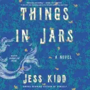 Things in Jars - Jess Kidd - Brand New, Sealed unabridged audiobook - 9 CDs