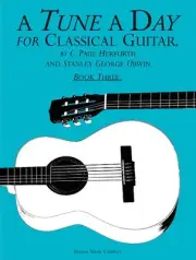 A Tune a Day Classical Guitar Book 3 - Method Book NEW 014034209