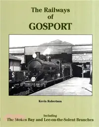 在飛比找三民網路書店優惠-The Railways of Gosport：Includ