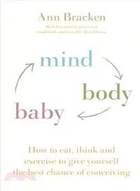 在飛比找三民網路書店優惠-Mind Body Baby ─ How to Eat, T