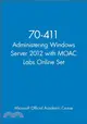 70-411 Administering Windows Server 2012 + Moac Labs Online