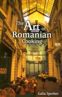 在飛比找博客來優惠-The Art of Romanian Cooking