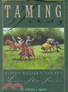 在飛比找三民網路書店優惠-Taming Texas: Captain William 