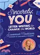 Sincerely, You ― Letter-writing to Change the World