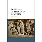 THE ETHICS OF THE FAMILY IN SENECA