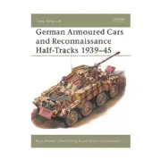 Osprey New Vanguard German Armoured Cars and Reconnaissance Half-Tracks 1 New