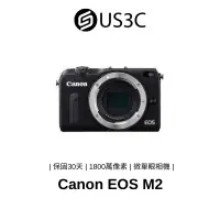 在飛比找蝦皮商城優惠-Canon EOS M2 1800萬像素 微單眼相機 單機身