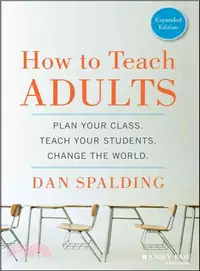 在飛比找三民網路書店優惠-How To Teach Adults: Plan Your