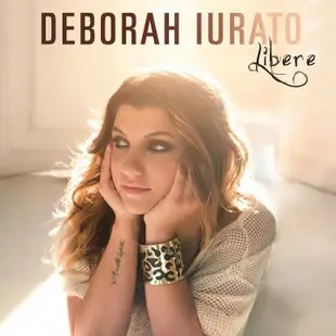 黛博拉尤拉朵 Deborah Iurato / 無拘無束 Libere CD