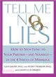 Tell Me No Lies ─ How to Stop Lying to Your Partner-and Yourself-in the 4 Stages of Marriage