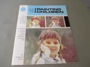 Vintage The Art of: Painting Children #B426 The Grumbacher Library