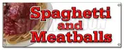 SPAGHETTI AND MEATBALLS BANNER SIGN italian cucina food pasta meatballs
