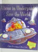 【書寶二手書T3／少年童書_D1N】Aliens in Underpants Save the World