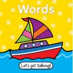 LET’S GET TALKING WORDS: WORDS