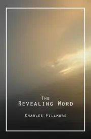 The Revealing Word: A Dictionary of Metaphysical Terms by Charles Fillmore (Engl