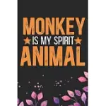MONKEY IS MY SPIRIT ANIMAL: COOL MONKEY JOURNAL NOTEBOOK GIFTS- MONKEY LOVER GIFTS FOR WOMEN- FUNNY MONKEY NOTEBOOK DIARY - MONKEY OWNER GIFTS. 6