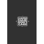 CAMPING HAIR DON’’T: LINED NOTEBOOK / JOURNAL GIFT FOR HIM HER, 130 PAGES 6X9, SOFT COVER MATTE FINISH