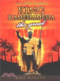在飛比找三民網路書店優惠-King Kamehameha the Great ― Ki