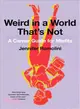 Weird in a World That's Not ― A Career Guide for Misfits, F*ckups, and Failures