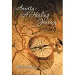ANXIETY: A HEALING JOURNEY