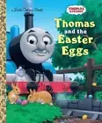 Thomas and the Easter Eggs (Thomas & Friends) by Golden Books (English) Hardcove