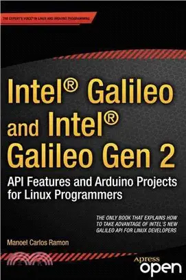 Intel Galileo and Intel Galileo Gen 2 ― Api Features and Arduino Projects for Linux Programmers