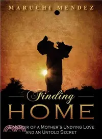 在飛比找三民網路書店優惠-Finding Home ― A Memoir of a M