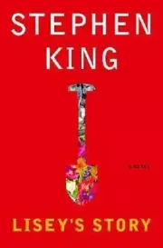 Lisey's Story by Stephen King (2006, Hardcover)