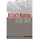 Hitler’s Austria: Popular Sentiment in the Nazi Era, 1938-1945